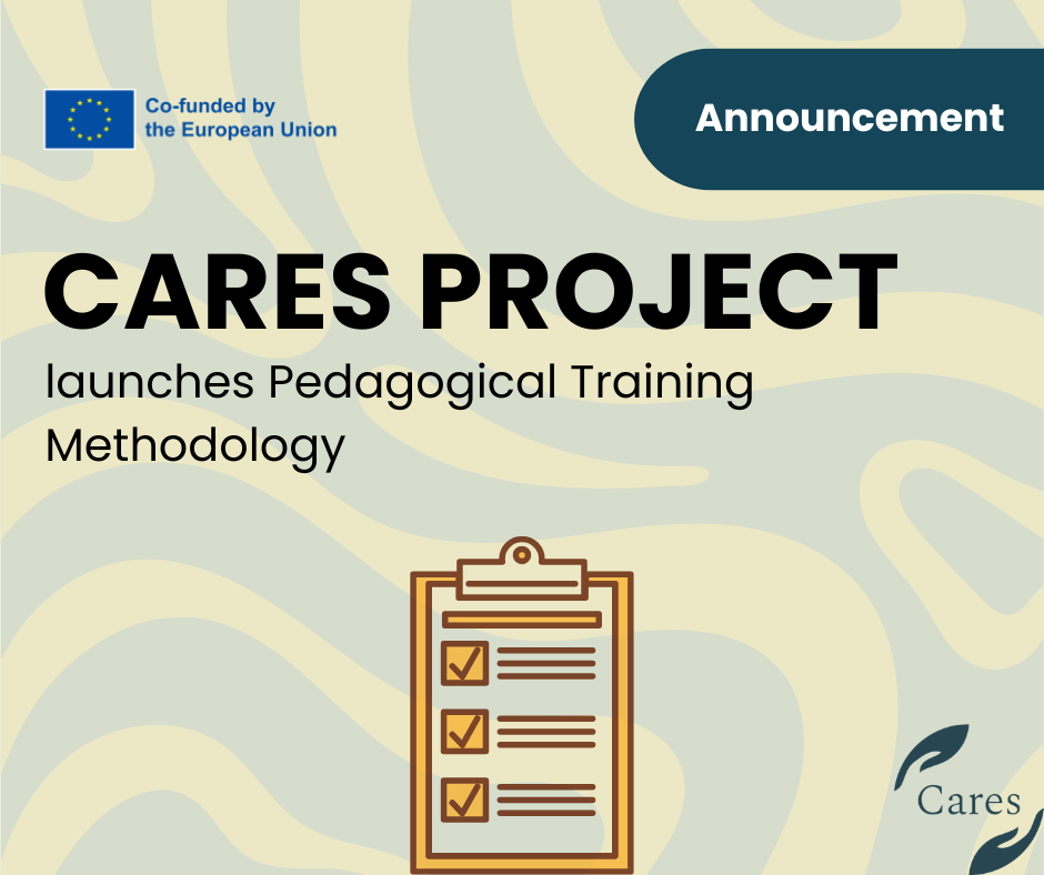 CARES Launches Its Pedagogical Training Methodology: Empowering Caregivers for a Resilient and Sustainable&nbsp;Future